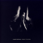 CRYPTAL DARKNESS - Chapter II The Fallen CD